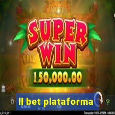 ll bet plataforma